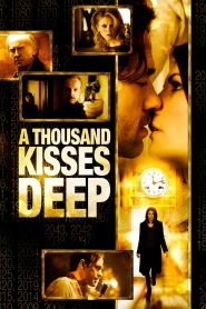 A Thousand Kisses Deep (2011)