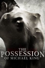 The Possession of Michael King (...