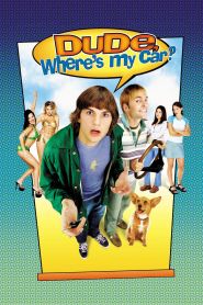 Dude, Where’s My Car (2000)