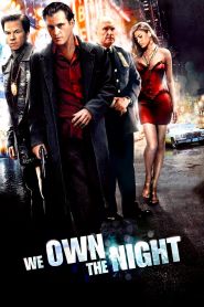 We Own the Night (2007)