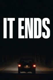 It Ends (2025)