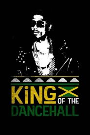 King of the Dancehall (2016)