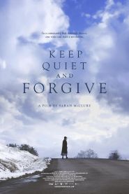 Keep Quiet and Forgive (2025)