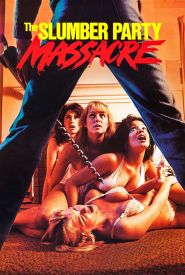 The Slumber Party Massacre (1982...