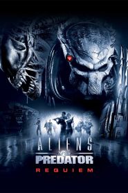 AVPR Aliens vs Predator – Requiem (2007)