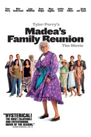 Madea’s Family Reunion (20...