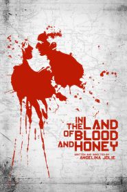 In the Land of Blood and Honey (...