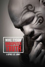 Mike Tyson: Undisputed Truth (20...