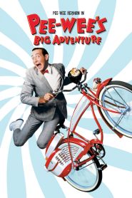 Pee-wee’s Big Adventure (1...