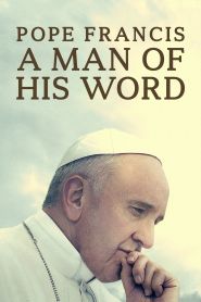 Pope Francis: A Man of His Word ...