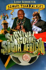 Schuks Tshabalala’s Survival Guide to South Africa (2010)