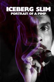 Iceberg Slim: Portrait of a Pimp...