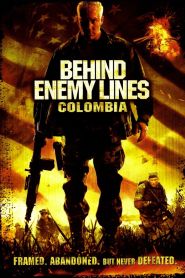 Behind Enemy Lines Colombia (2009)