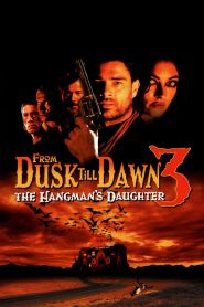 From Dusk Till Dawn 3: The Hangm...