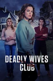 Deadly Wives Club (2024)