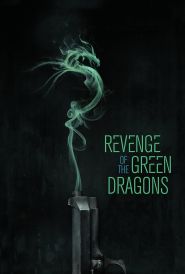 Revenge of the Green Dragons (20...