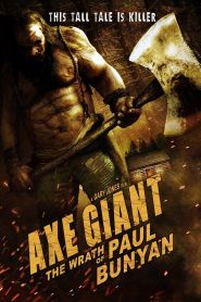 Axe Giant: The Wrath of Paul Bunyan (2013)