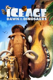 Ice Age Dawn of the Dinosaurs (2009)