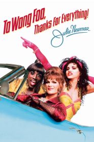 To Wong Foo Thanks for Everything, Julie Newmar (1995)