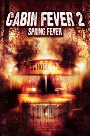 Cabin Fever 2: Spring Fever (200...