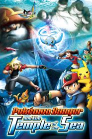 Pokemon 9 Ranger and the Temple of the Sea (2006)