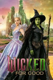 Wicked For Good (2025)