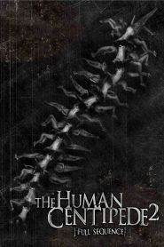 The Human Centipede II (Full Seq...