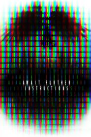 Await Further Instructions (2018)