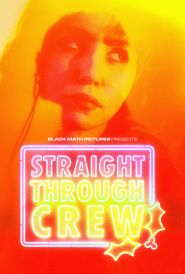 Straight Through Crew (2024)