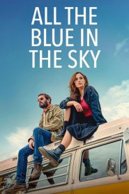 All the Blue in the Sky (2025)