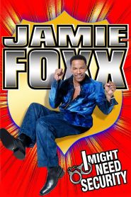 Jamie Foxx: I Might Need Security (2002)