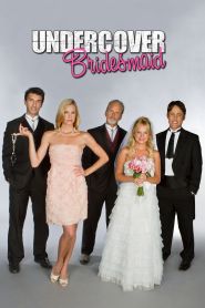 Undercover Bridesmaid (2012)