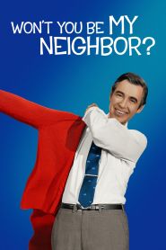 Won’t You Be My Neighbor? ...