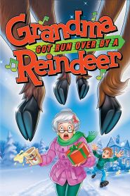 Grandma Got Run Over by a Reinde...