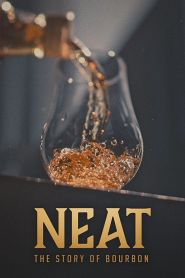 Neat: The Story of Bourbon (2018...