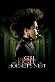 The Girl Who Kicked the Hornets’ Nest (2009)