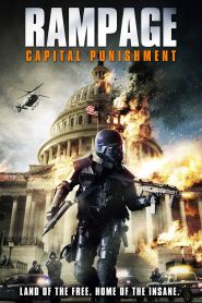 Rampage: Capital Punishment (201...