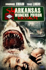 Sharkansas Women’s Prison Massacre (2016)
