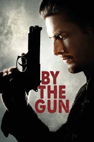 By the Gun (2014)
