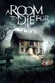 A Room to Die For (2017)