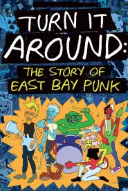 Turn It Around: The Story of Eas...