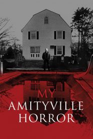 My Amityville Horror (2012)