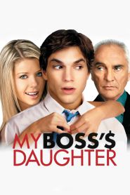 My Boss’s Daughter (2003)