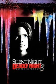 Silent Night, Deadly Night 3: Be...