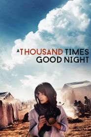 A Thousand Times Good Night (201...