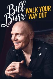 Bill Burr: Walk Your Way Out (20...
