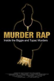 Murder Rap: Inside the Biggie an...