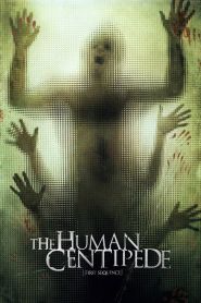 The Human Centipede (First Seque...