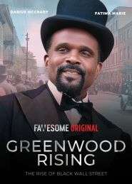 Greenwood Rising The Rise of Black Wall Street (2024)