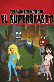 The Haunted World of El Superbea...
